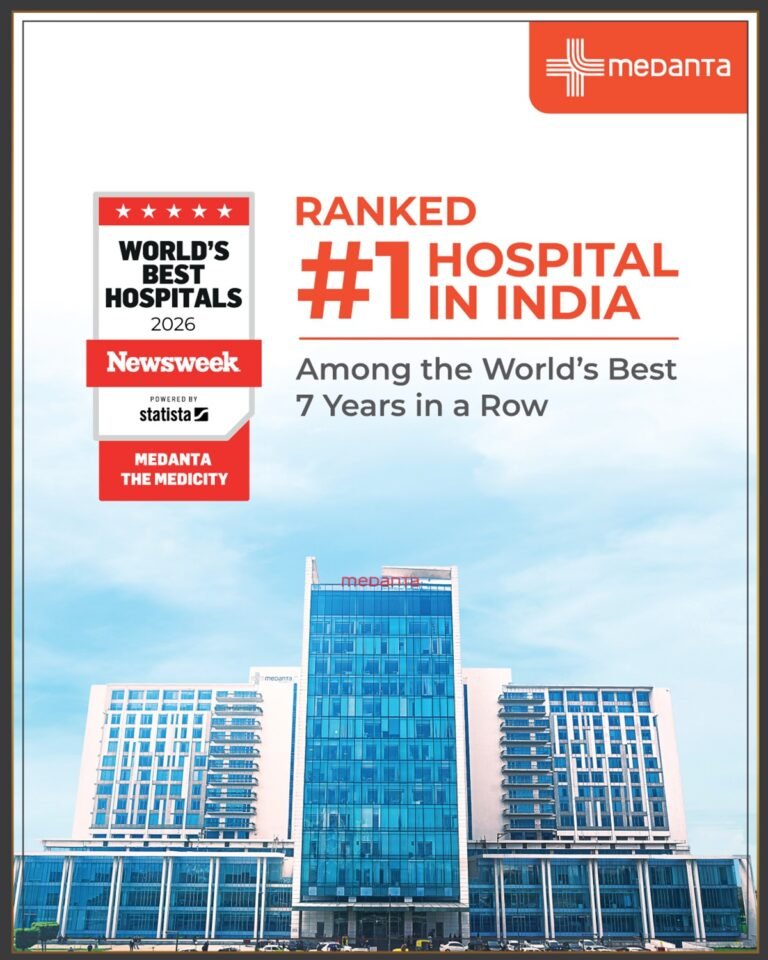 Medanta’s No.1 ranking highlights India’s growing strength in global healthcare standards